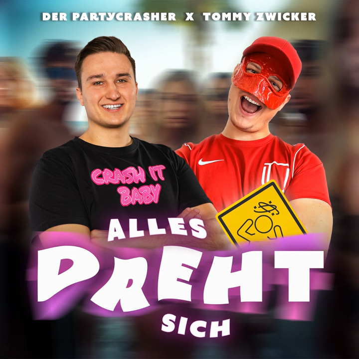 Der Partycrasher & Tommy Zwicker - Alles dreht sich