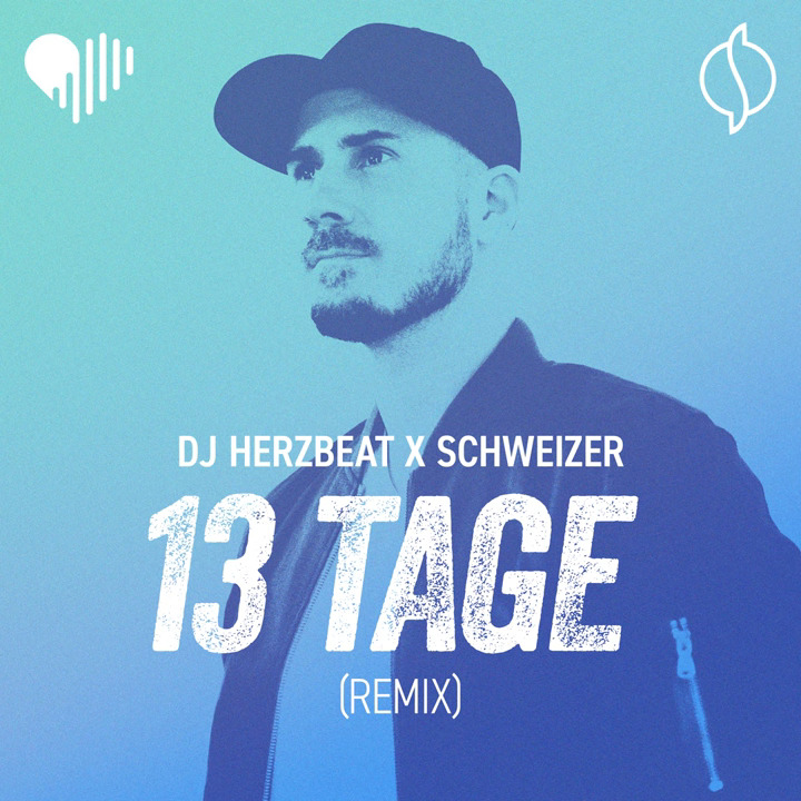 DJ Herzbeat & Schweizer - 13 Tage (Remix)