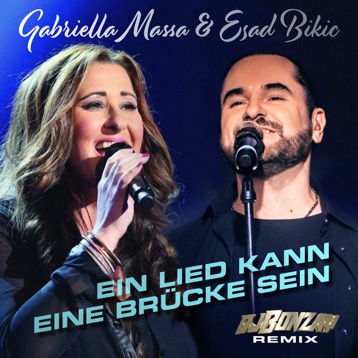 Gabriella Massa - Ein Lied kann eine Brücke Sein (DJ Bonzay Remix)