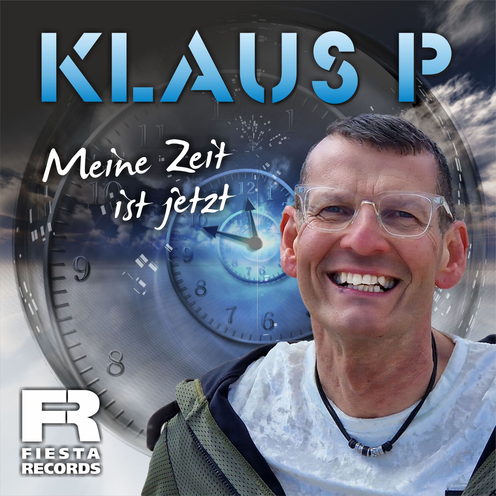 Klaus P - Meine Zeit ist jetzt