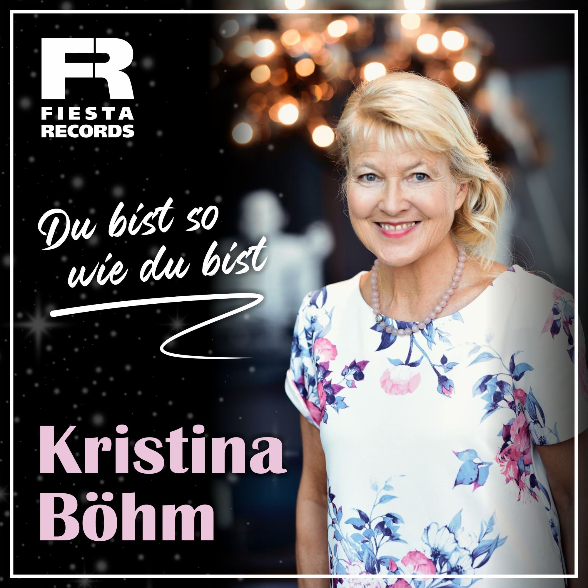 Kristina Böhm - Du bist so wie du bist