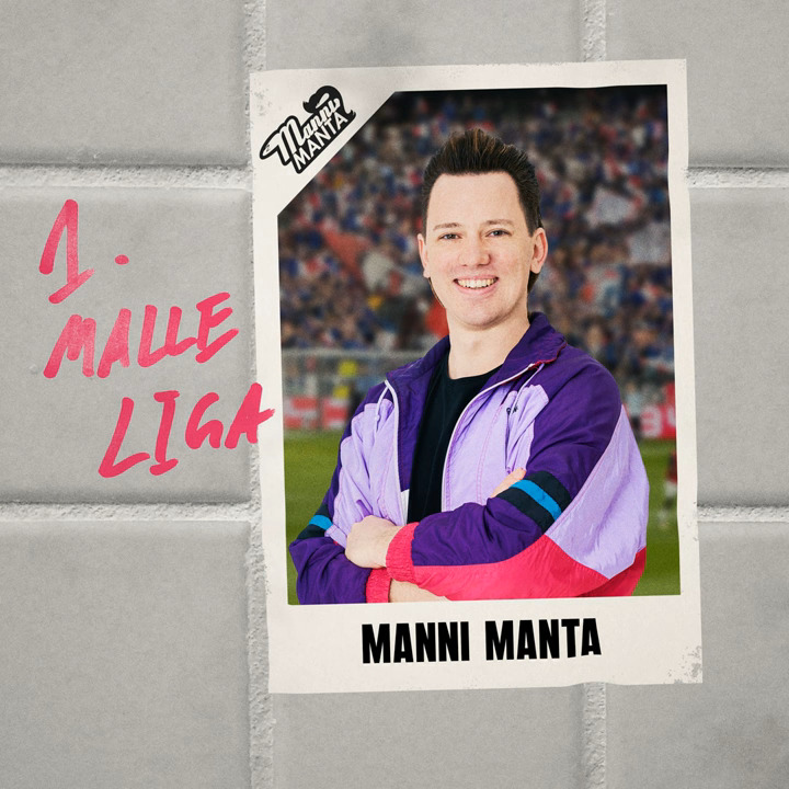 Manni Manta - 1. Malle Liga
