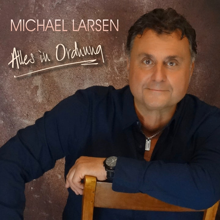 Michael Larsen - Alles in Ordnung