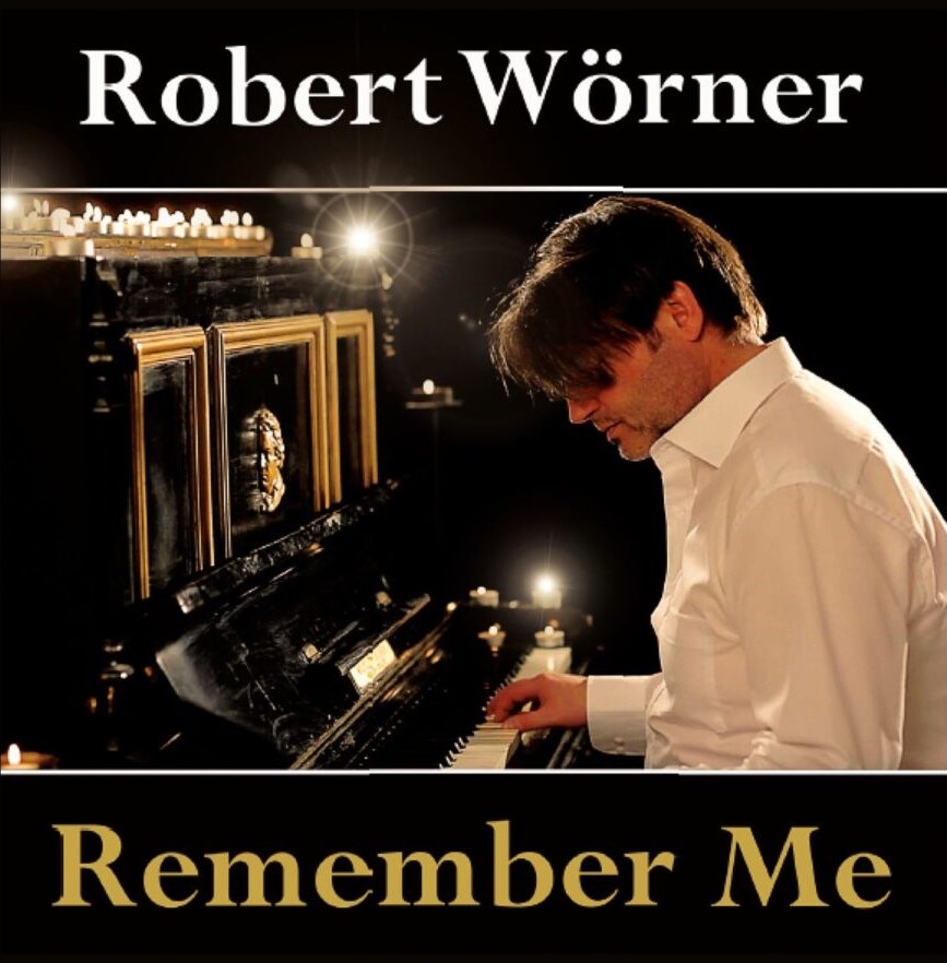 Robert Wörner - Remember Me