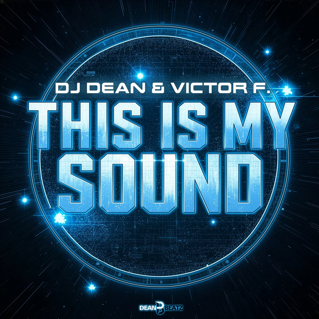 DJ Dean & Victor F. - This Is My Sound