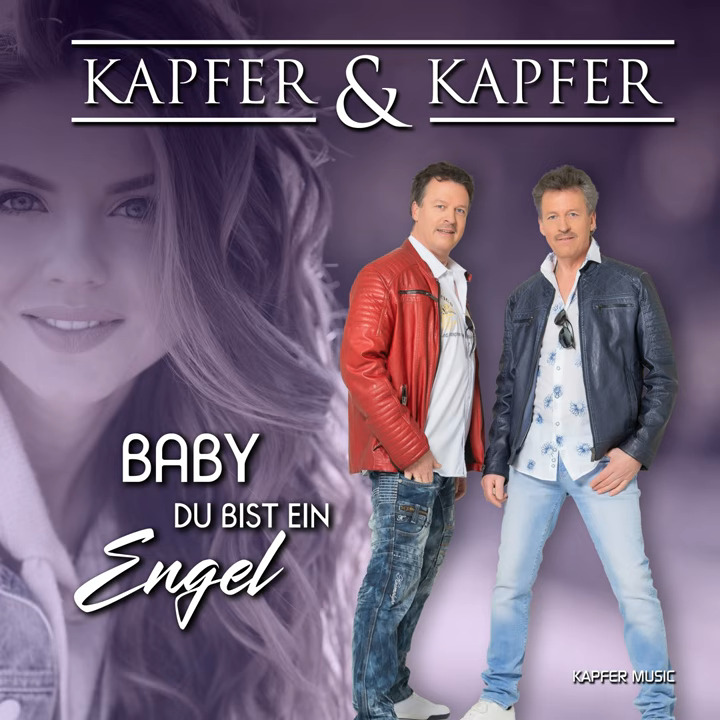 Kapfer & Kapfer – Baby Du Bist Ein Engel