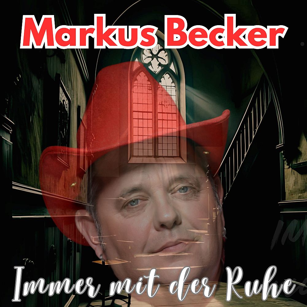 Markus Becker - Immer Mit Der Ruhe