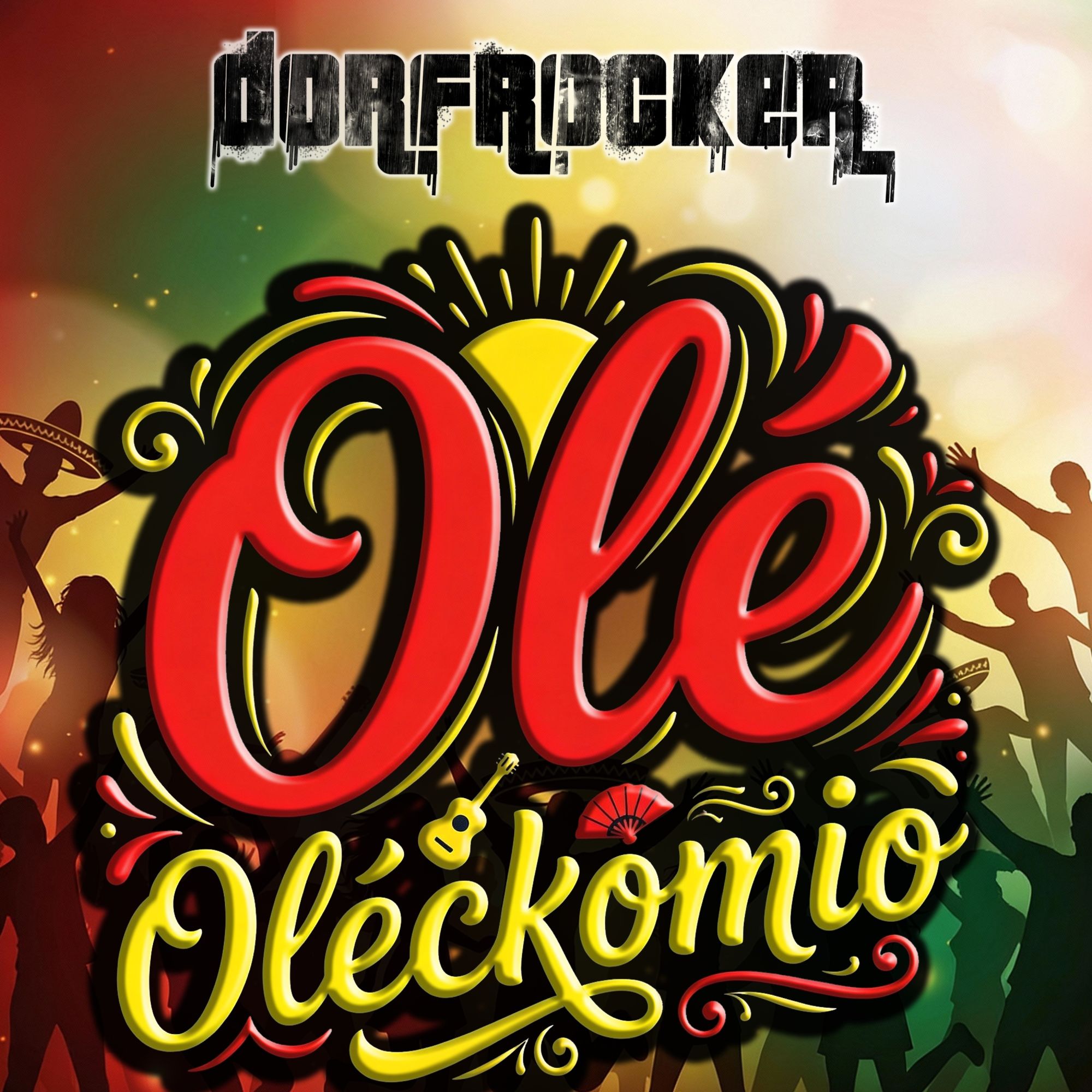 Dorfrocker - Olé Oléckomio