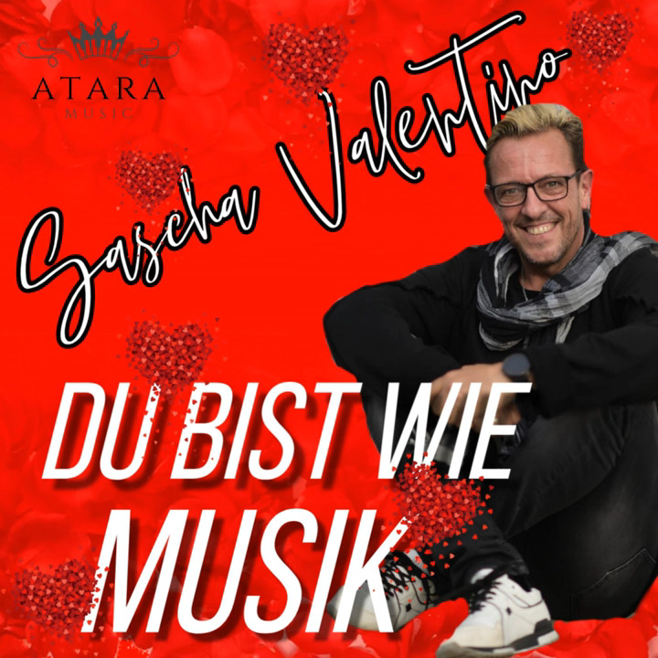 Sascha Valentino – Du bist wie Musik