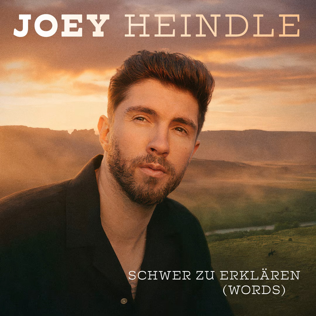 Joey Heindle - Schwer zu erklären (Words)