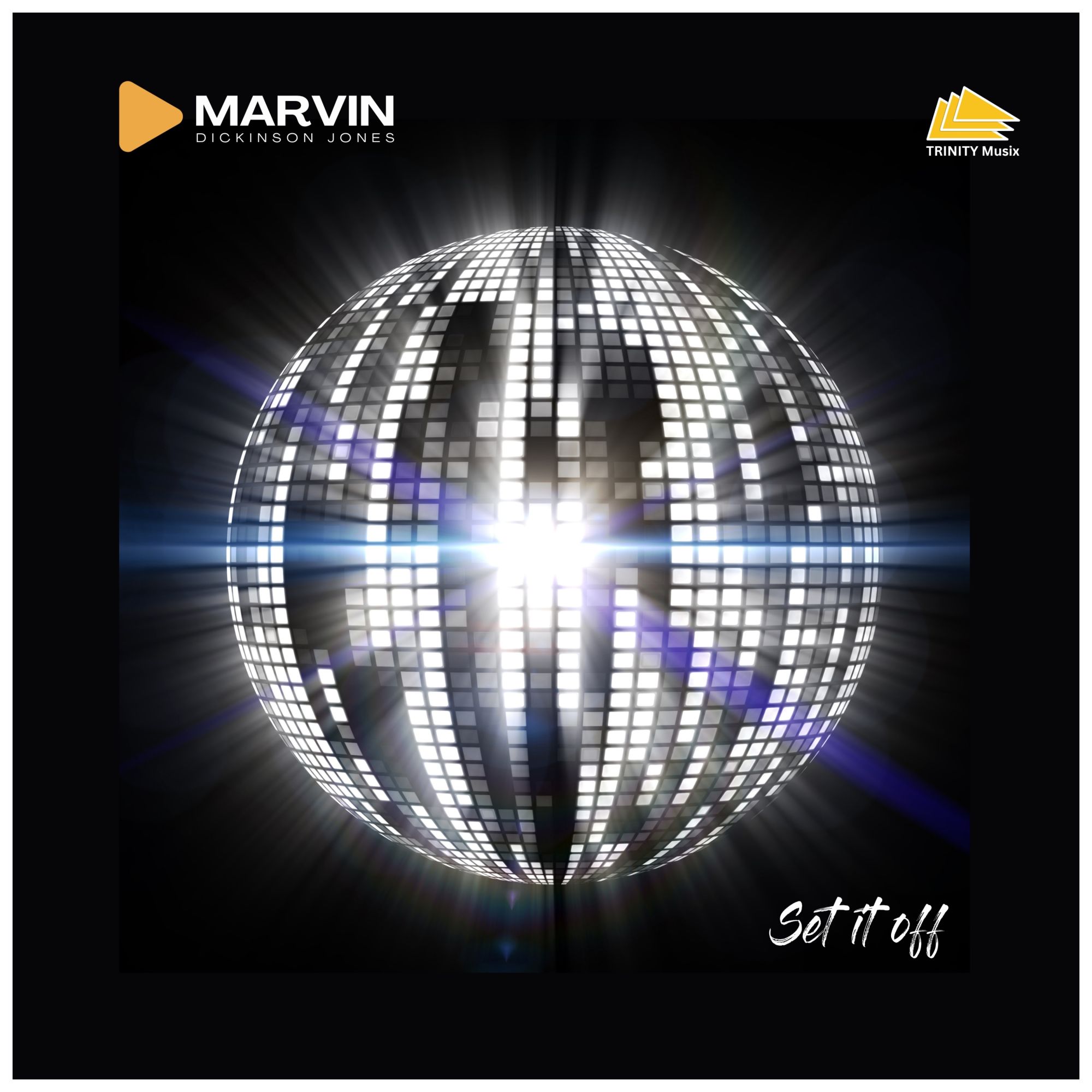 Marvin Dickinson Jones - Set It Off