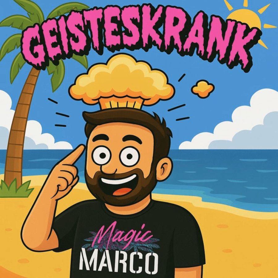 Magic Marco - Geisteskrank