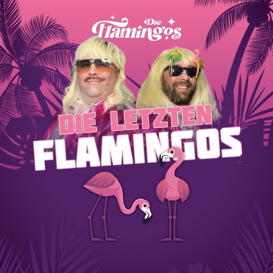 Die Flamingos - Die letzten Flamingos