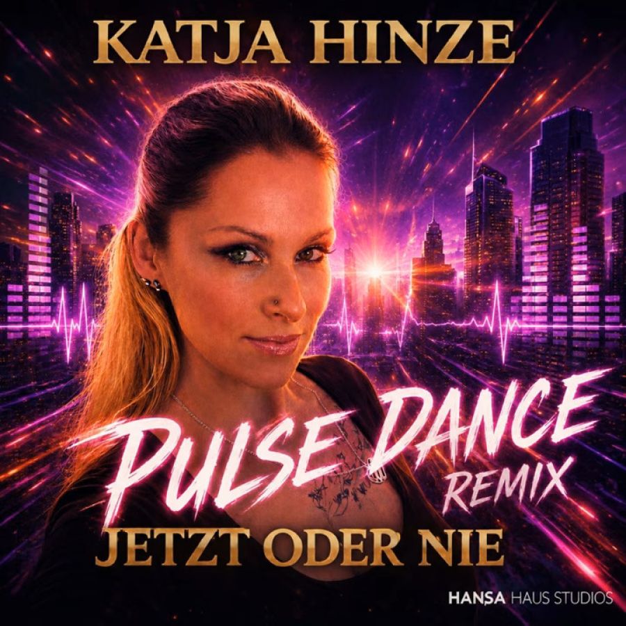 Katja Hinze - Jetzt oder nie (Pulse Dance Remix)