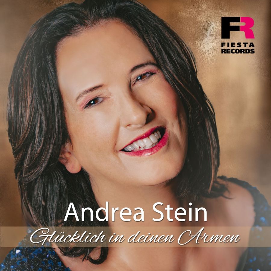 Andrea Stein - Glücklich in deinen Armen