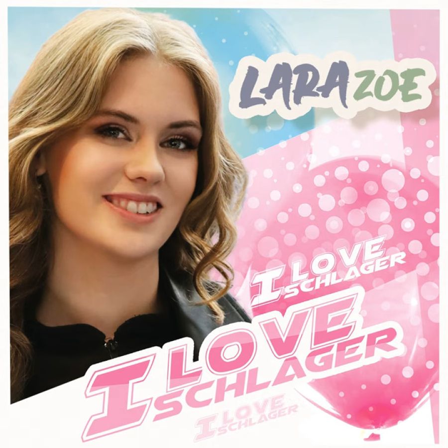 Lara Zoe - I Love Schlager
