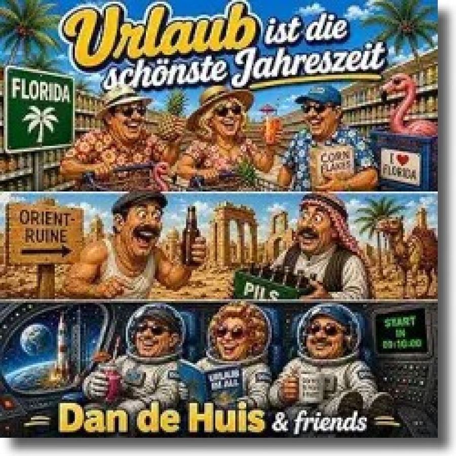 Dan De Huis - Urlaub ist die schönste Jahreszeit
