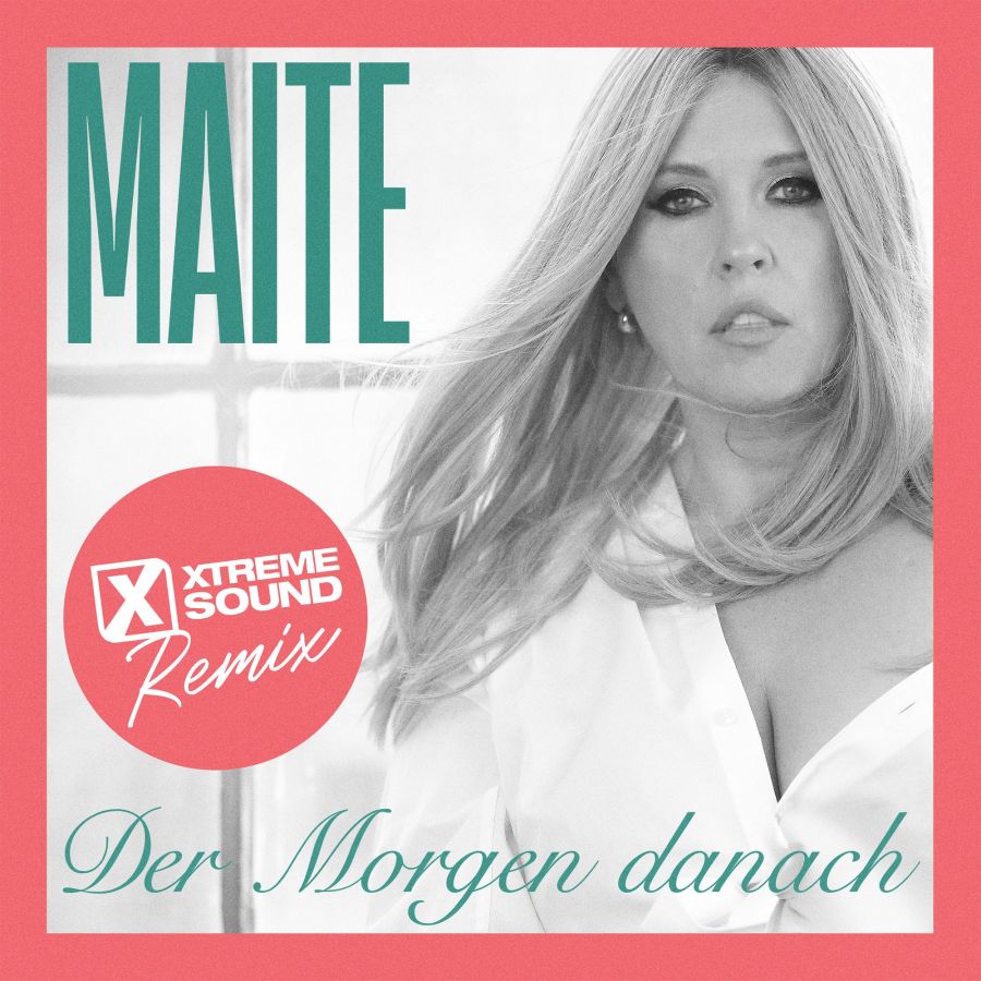Maite Kelly - Der Morgen danach (Xtreme Sound Mix)