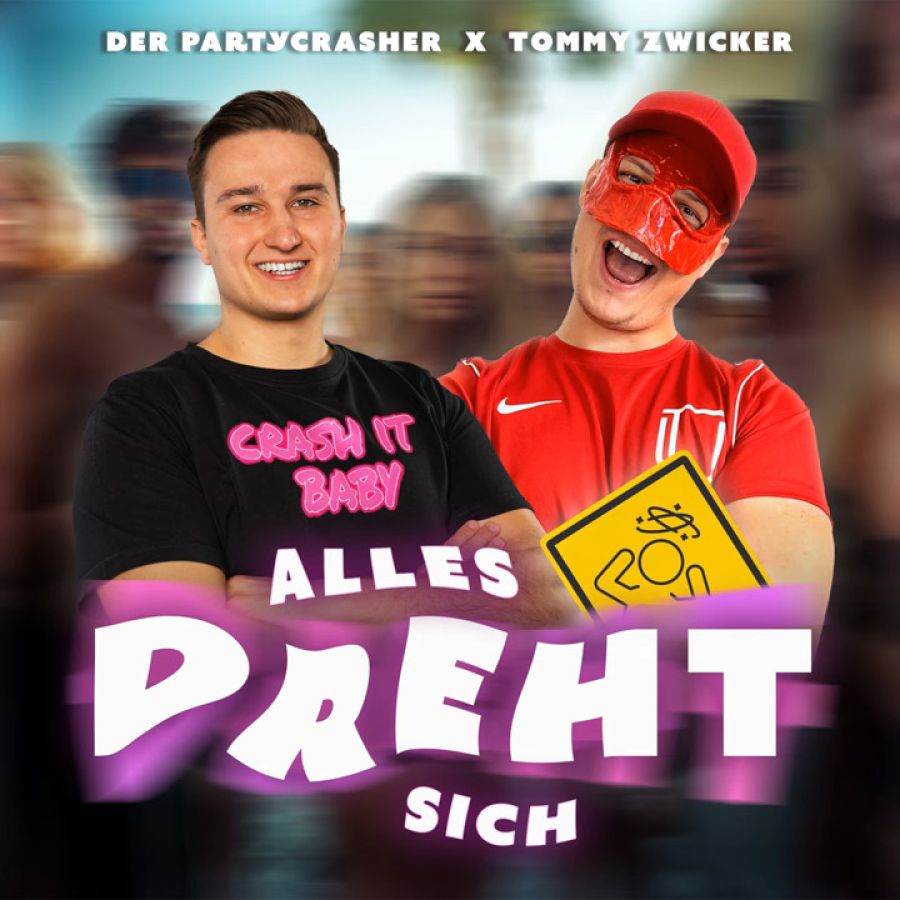 Der Partycrasher & Tommy Zwicker - Alles dreht sich