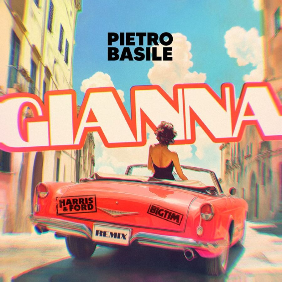 Pietro Basile - Gianna (Harris & Ford x BIG TIM Remix)