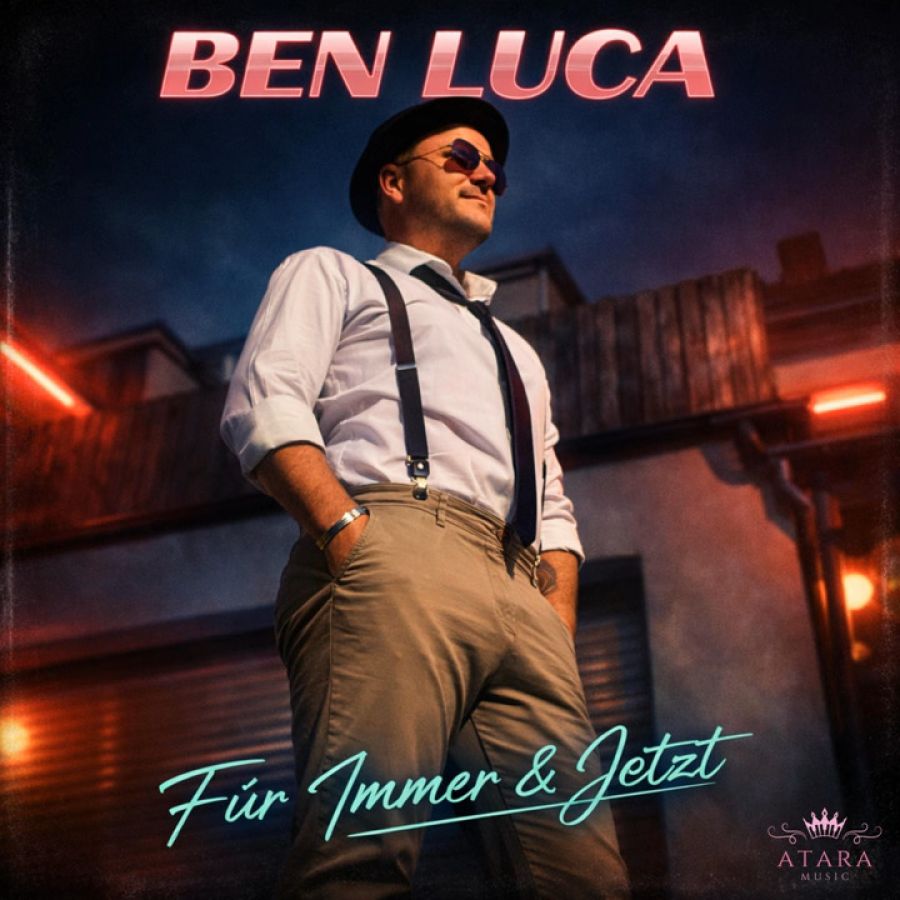 Ben Luca - Für Immer & Jetzt