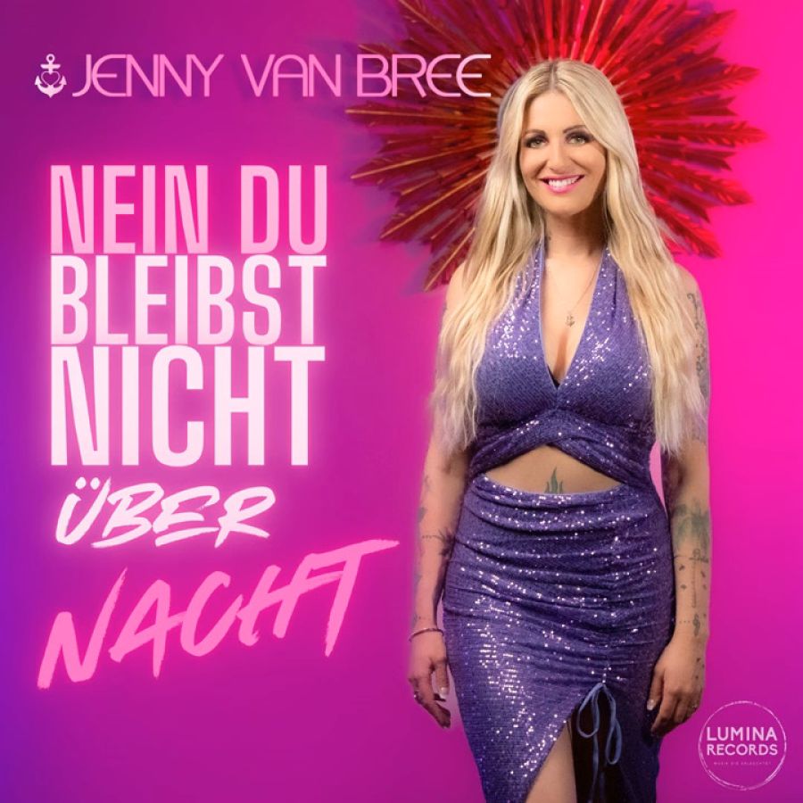 Jenny van Bree - Nein du bleibst nicht über Nacht