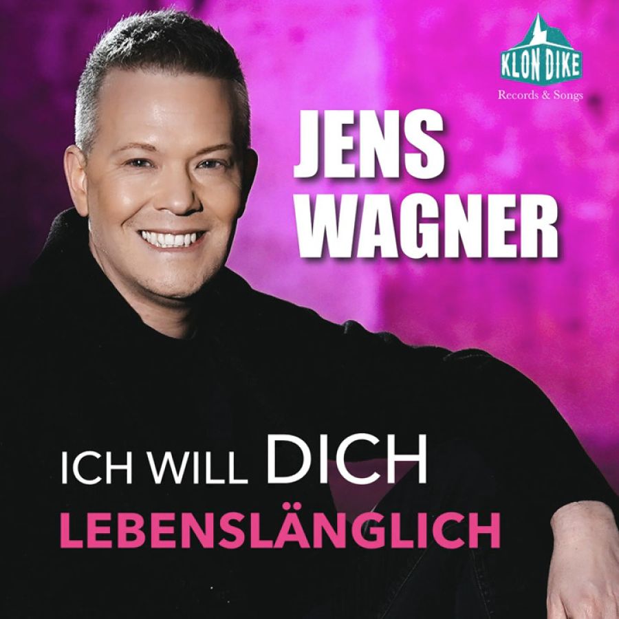 Jens Wagner - Ich will dich lebenslänglich