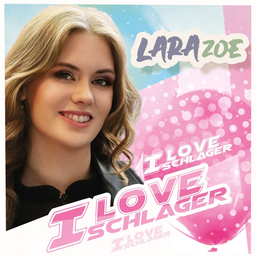 Lara Zoe - I Love Schlager