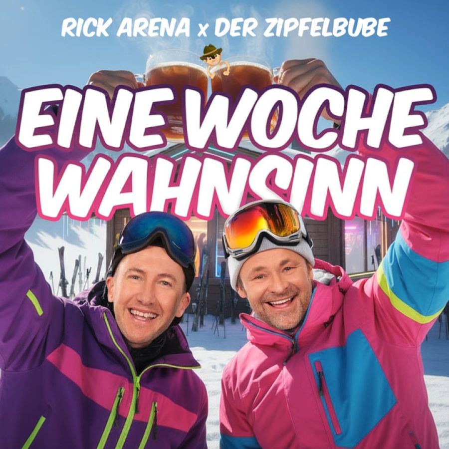 Rick Arena & Der Zipfelbube - Eine Woche Wahnsinn