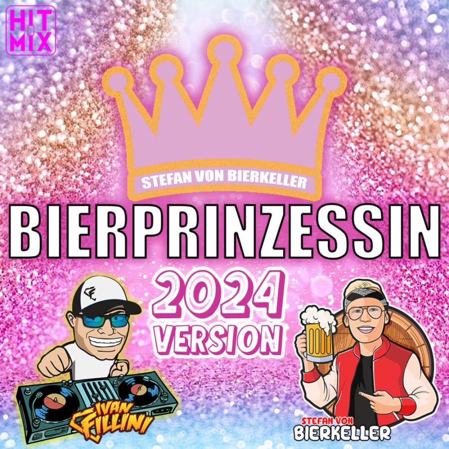 Stefan von BierKeller & Ivan Fillini - Bierprinzessin 2024