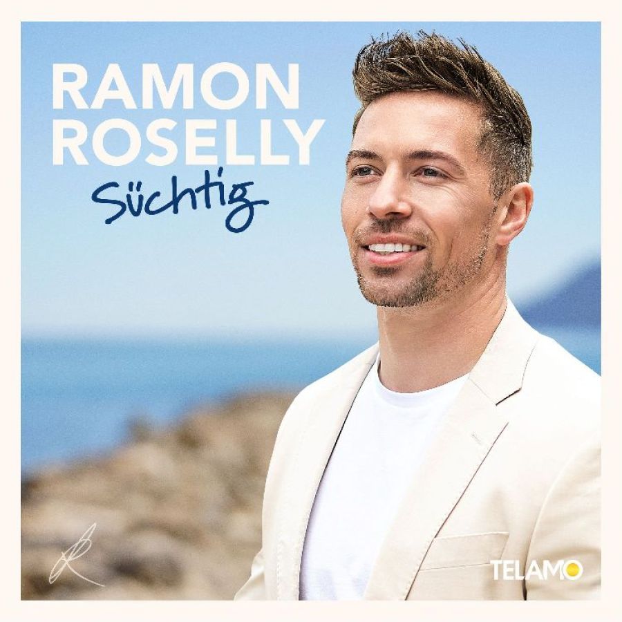 Ramon Roselly - Süchtig (Album)