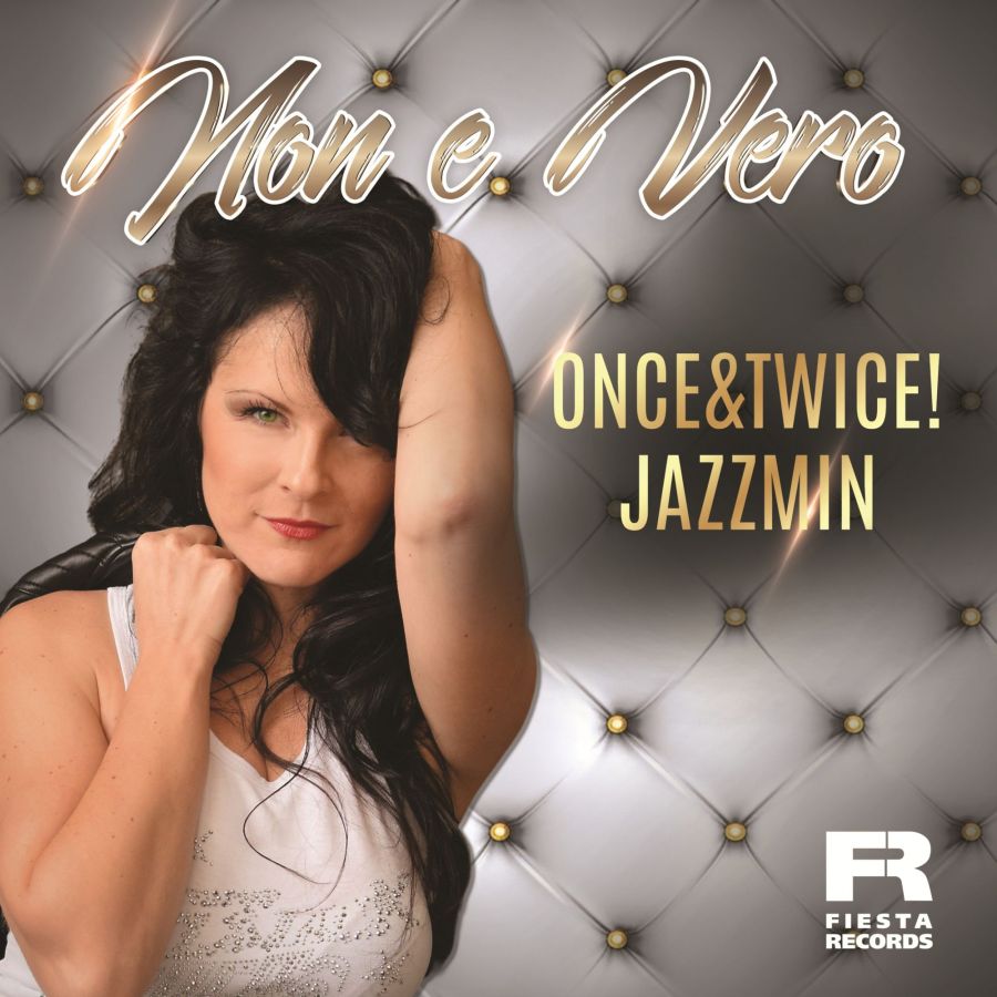 Once&Twice! & Jazzmin - Non e Vero