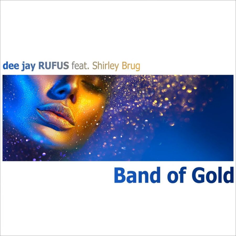 dee jay RUFUS feat. Shirley Brug - BAND OF GOLD