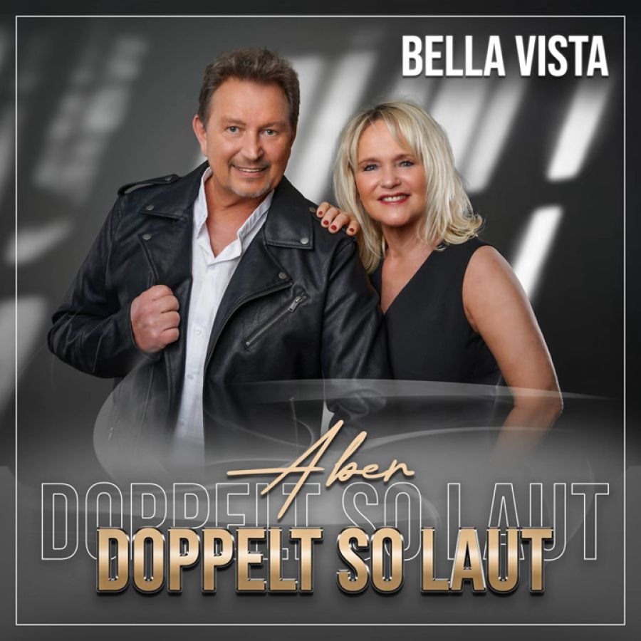 Bella Vista - Aber Doppelt So Laut