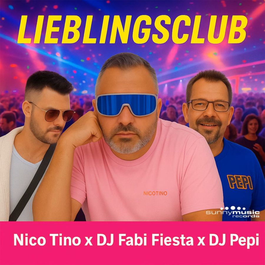 Nico Tino & DJ Fabi Fiesta & DJ Pepi - Lieblingsclub