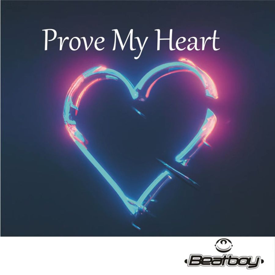 DJ Beatboy - Prove My Heart