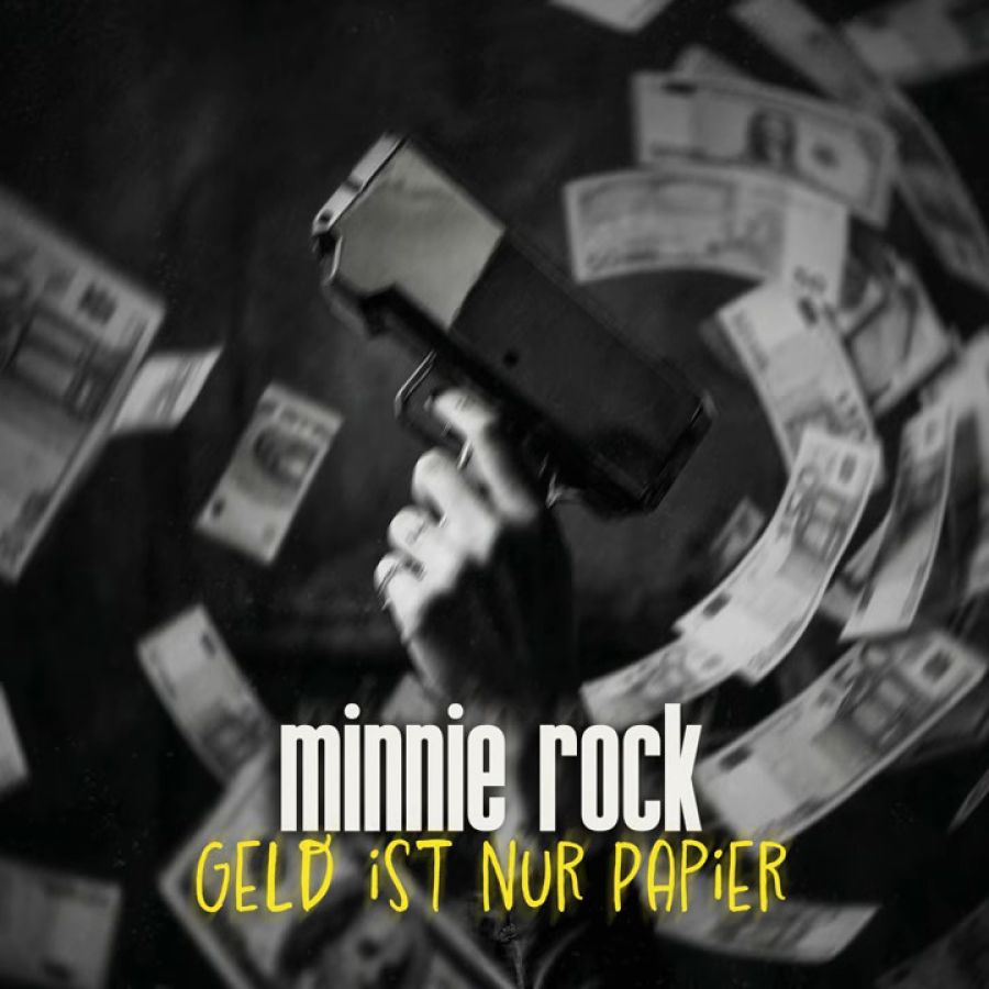 minnie rock - Geld Ist Nur Papier