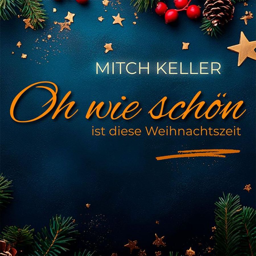 Mitch Keller - Oh wie schön ist diese Weihnachtszeit