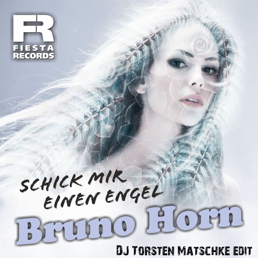 Bruno Horn - Schick mir einen Engel (DJ Torsten Matschke Edit)