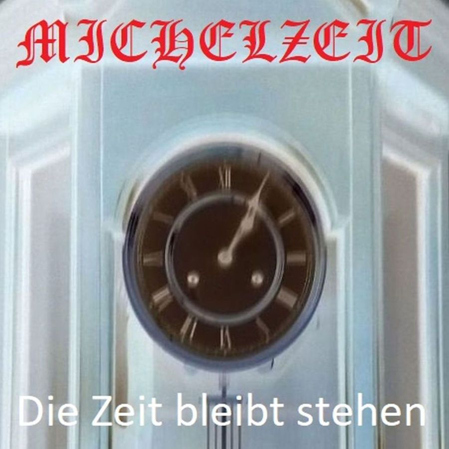 Michelzeit - Die Zeit bleibt stehen