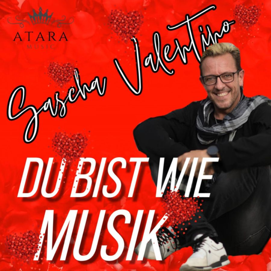 Sascha Valentino – Du bist wie Musik