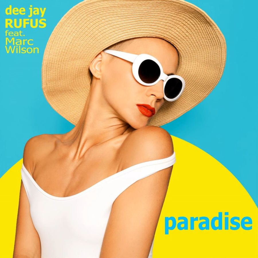 dee jay RUFUS feat. Marc Wilson - Paradise