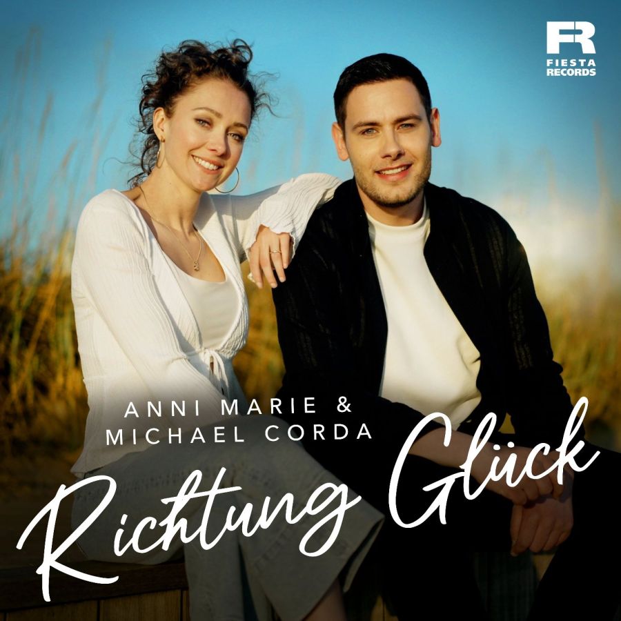 Anni Marie & Michael Corda - Richtung Glück